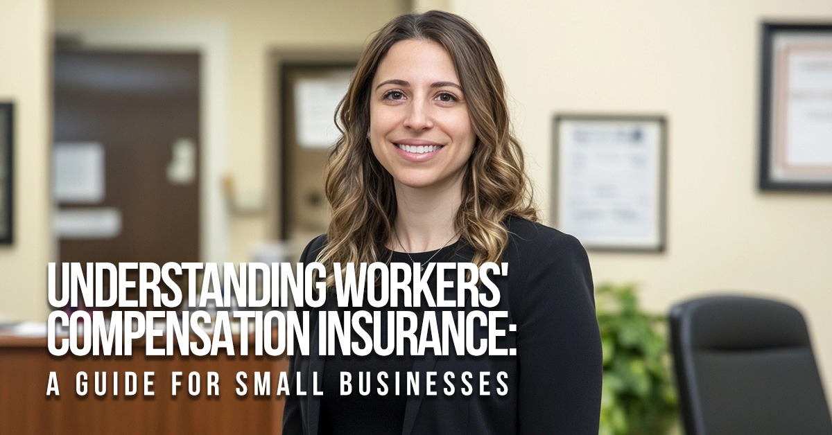 BUSINESS-Understanding Workers' Compensation Insurance_ A Guide for Small Businesses